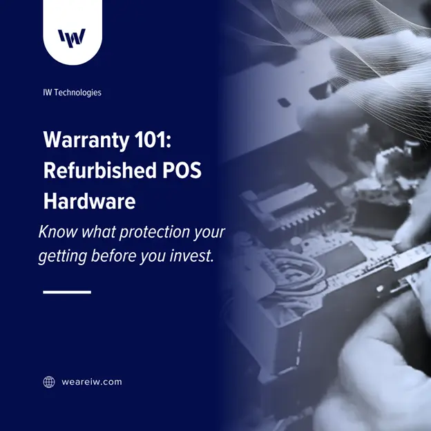 Warranty 101 guide for refurbished POS hardware from IW Technologies, highlighting what protection you get before investing.